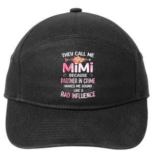 They Call Me Mimi Because Partner In Crime Mother's Day Gift 7-Panel Snapback Hat