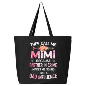 They Call Me Mimi Because Partner In Crime Mother's Day Gift 25L Jumbo Tote