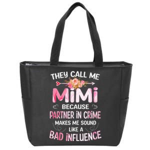 They Call Me Mimi Because Partner In Crime Mother's Day Gift Zip Tote Bag