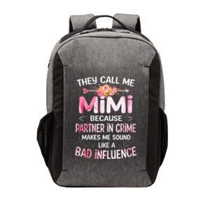 They Call Me Mimi Because Partner In Crime Mother's Day Gift Vector Backpack