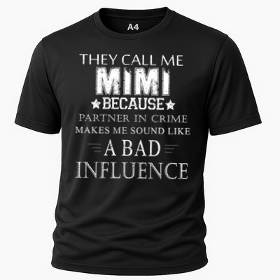 They Call Me Mimi Because Partner In Crime Performance Shirt