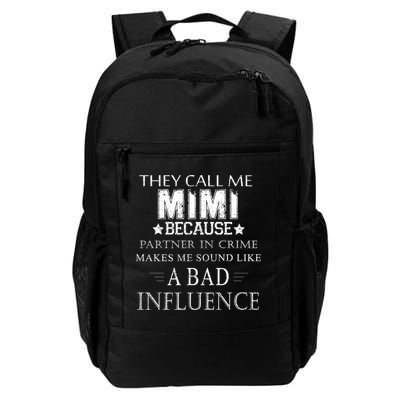 They Call Me Mimi Because Partner In Crime Backpack