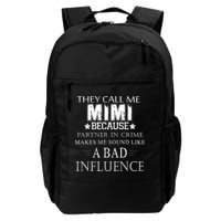 They Call Me Mimi Because Partner In Crime Backpack