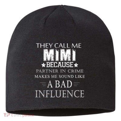 They Call Me Mimi Because Partner In Crime Sustainable Beanie