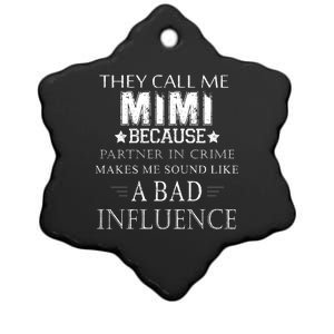 They Call Me Mimi Because Partner In Crime Ceramic Star Ornament