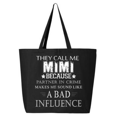 They Call Me Mimi Because Partner In Crime 25L Jumbo Tote