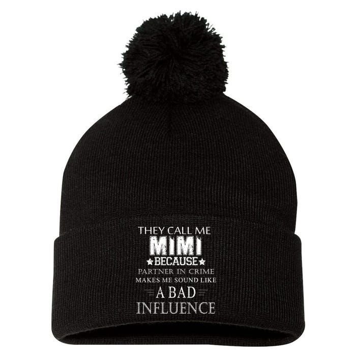 They Call Me Mimi Because Partner In Crime Pom Pom 12in Knit Beanie