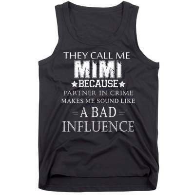 They Call Me Mimi Because Partner In Crime Tank Top