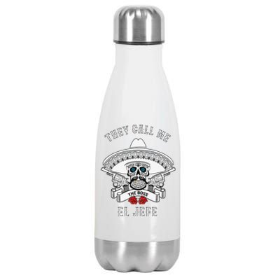 They Call Me El Jefe The Boss Joke Cinco De Mayo Stainless Steel Insulated Water Bottle