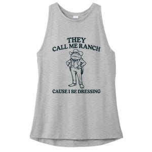 They Call Me Ranch Cause I Be Dressing Funny Frog Meme Ladies PosiCharge Tri-Blend Wicking Tank