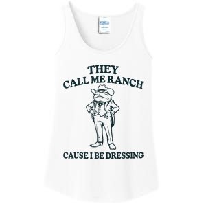 They Call Me Ranch Cause I Be Dressing Funny Frog Meme Ladies Essential Tank