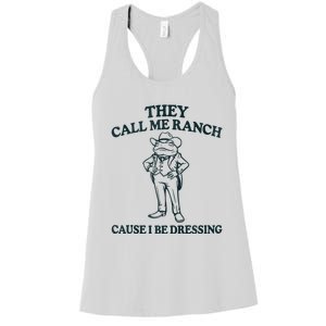 They Call Me Ranch Cause I Be Dressing Funny Frog Meme Women's Racerback Tank