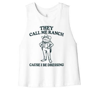 They Call Me Ranch Cause I Be Dressing Funny Frog Meme Women's Racerback Cropped Tank