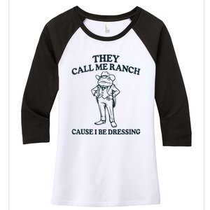 They Call Me Ranch Cause I Be Dressing Funny Frog Meme Women's Tri-Blend 3/4-Sleeve Raglan Shirt