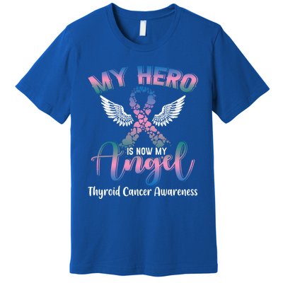 Thyroid Cancer My Hero Is Now My Angel Wings Retro Great Gift Premium T-Shirt