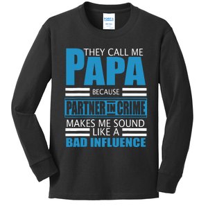 They Call Me Papa Because Partner In Crime Fathers Day Gift Kids Long Sleeve Shirt