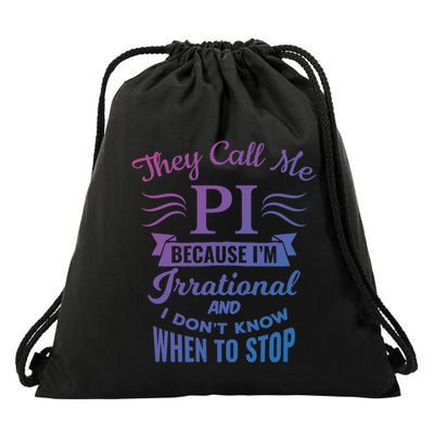 They Call Me Pi Symbol Pi Day Cute Funny Gift Drawstring Bag
