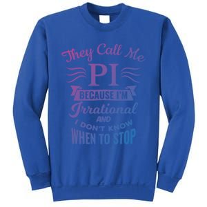 They Call Me Pi Symbol Pi Day Cute Funny Gift Sweatshirt