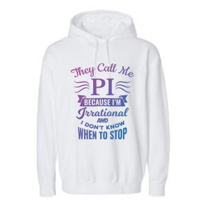 They Call Me Pi Symbol Pi Day Cute Funny Gift Garment-Dyed Fleece Hoodie