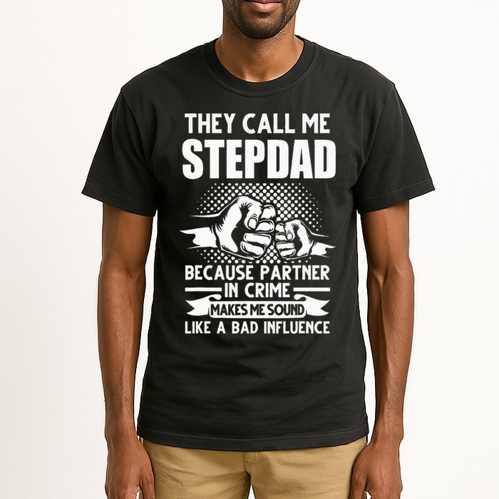 They call me Stepdad Stepfather Father's Day Tall T-Shirt