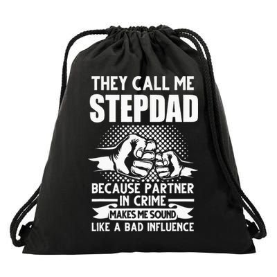 They call me Stepdad Stepfather Father's Day Drawstring Bag