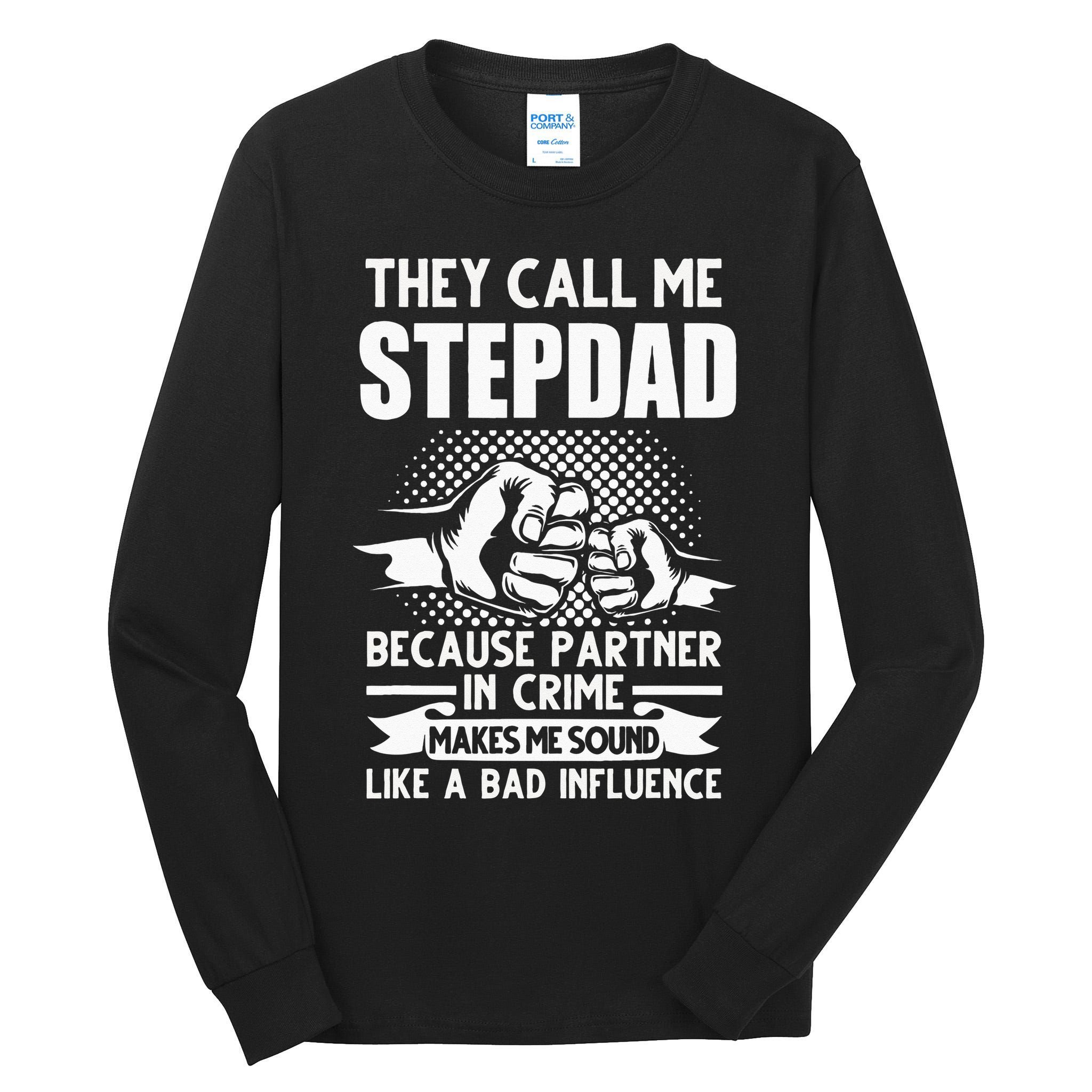 They call me Stepdad Stepfather Father's Day Tall Long Sleeve T-Shirt