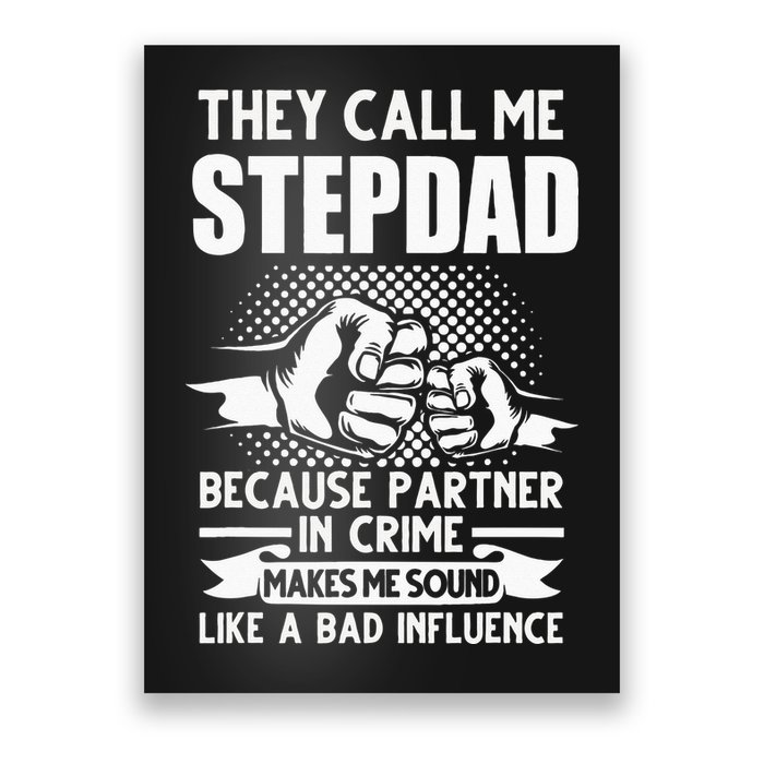 They call me Stepdad Stepfather Father's Day Poster