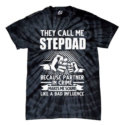 They call me Stepdad Stepfather Father's Day Tie-Dye T-Shirt