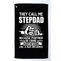 They call me Stepdad Stepfather Father's Day Golf Towel