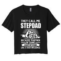 They call me Stepdad Stepfather Father's Day Crop Top