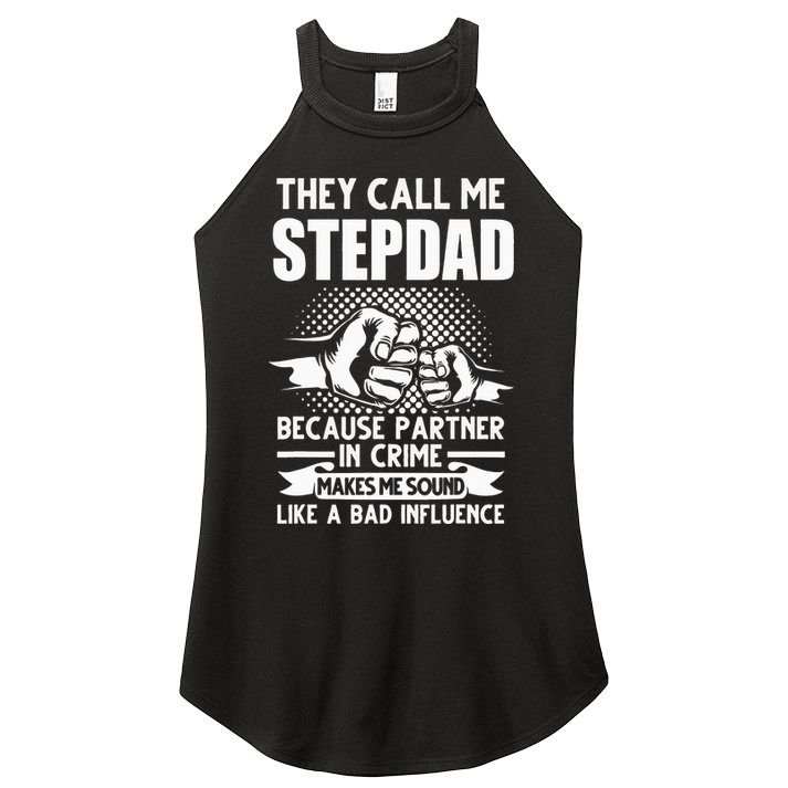 They call me Stepdad Stepfather Father's Day Women's Perfect Tri Rocker Tank