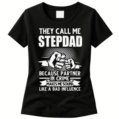 They call me Stepdad Stepfather Father's Day Womens T-Shirt