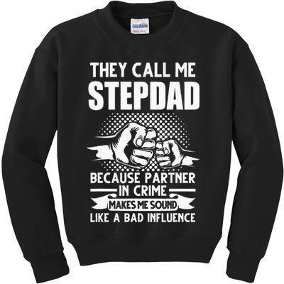 They call me Stepdad Stepfather Father's Day Kids Sweatshirt