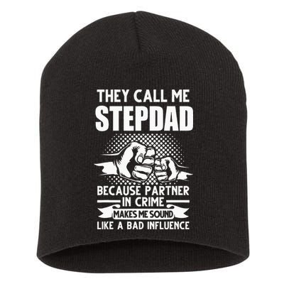 They call me Stepdad Stepfather Father's Day Short Acrylic Beanie