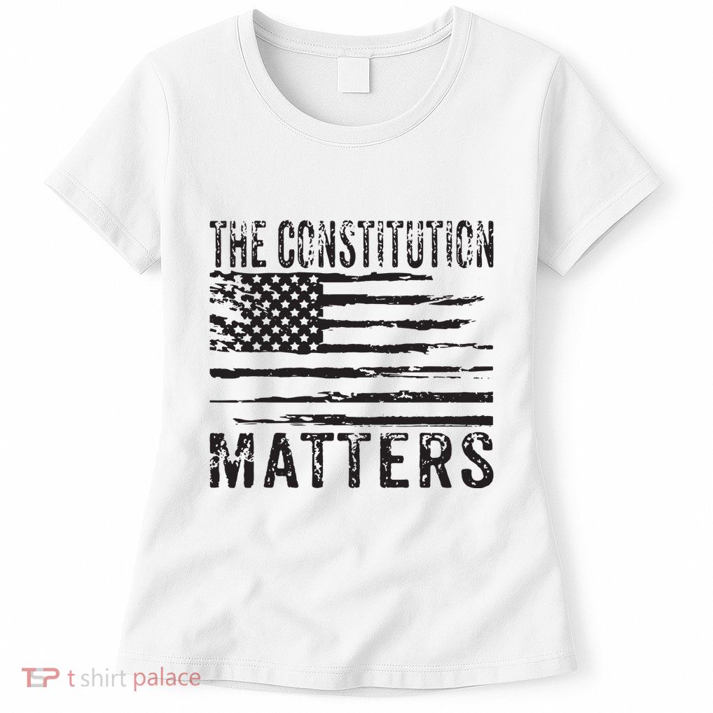 The Constitution Matters Vintage Patriotic American Flag Womens T-Shirt