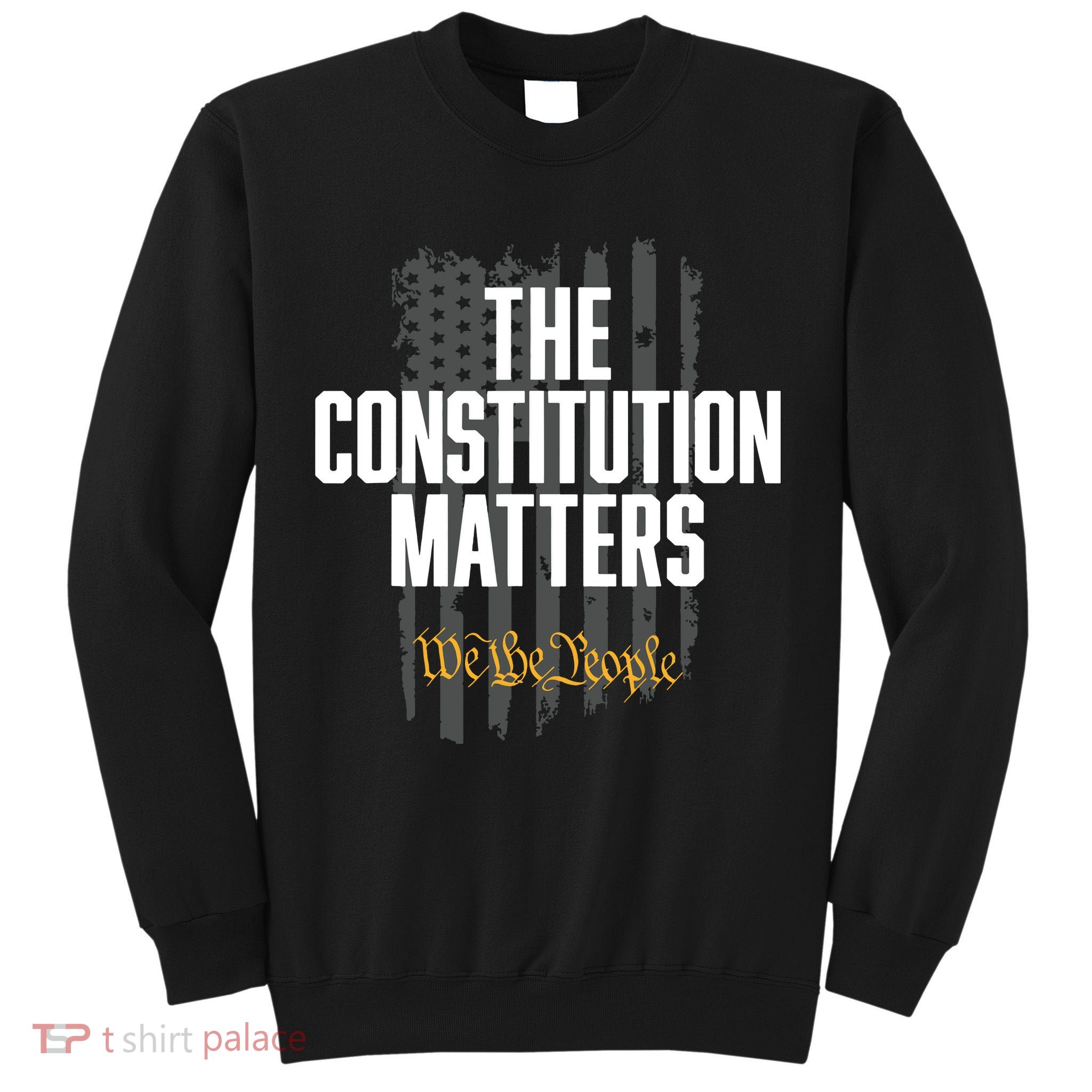 The Constitution Matters Vintage We The People Constitution Tall Sweatshirt
