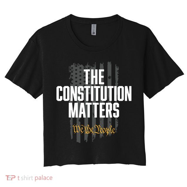 The Constitution Matters Vintage We The People Constitution Crop Top