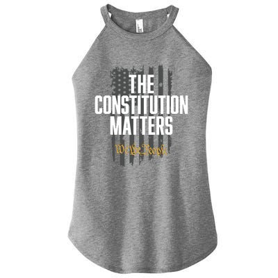 The Constitution Matters Vintage We The People Constitution Women's Perfect Tri Rocker Tank