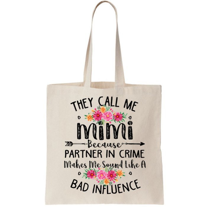 They Call Me Mimi Because Partner In Crime Bag