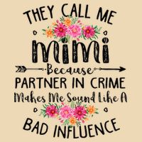 They Call Me Mimi Because Partner In Crime Bag