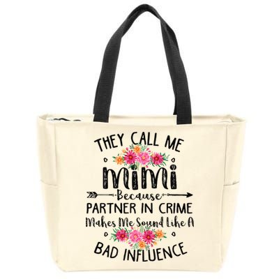 They Call Me Mimi Because Partner In Crime Zip Tote Bag