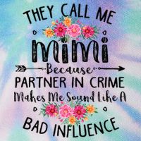 They Call Me Mimi Because Partner In Crime Legacy Tie Dye Trucker Hat