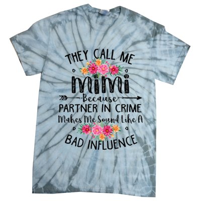 They Call Me Mimi Because Partner In Crime Tie-Dye T-Shirt
