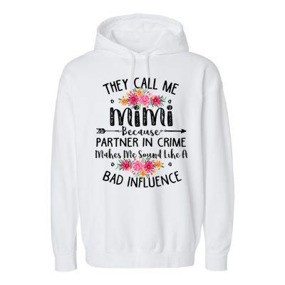 They Call Me Mimi Because Partner In Crime Garment-Dyed Fleece Hoodie