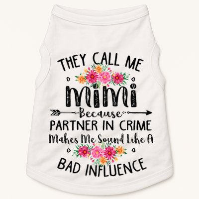 They Call Me Mimi Because Partner In Crime Doggie Tank