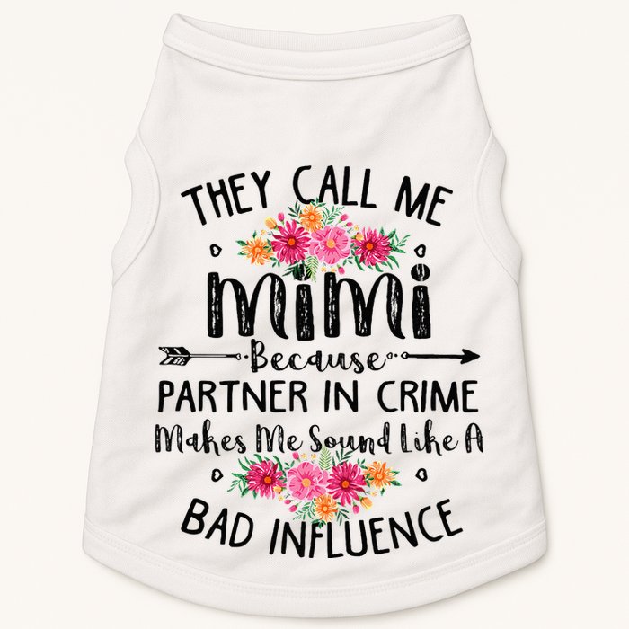 They Call Me Mimi Because Partner In Crime Doggie Tank