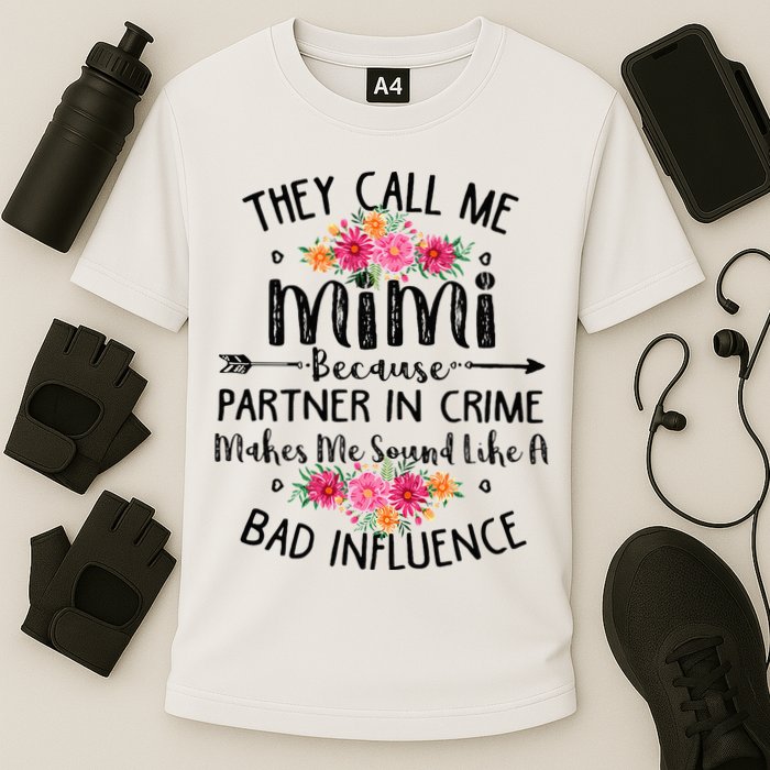 They Call Me Mimi Because Partner In Crime Performance Shirt