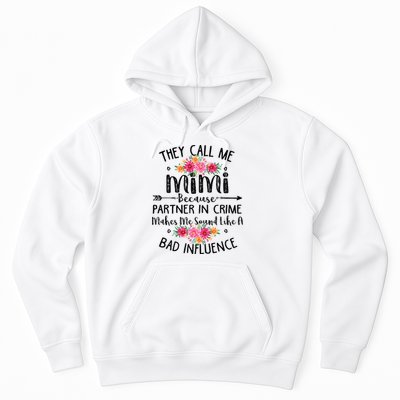 They Call Me Mimi Because Partner In Crime Hoodie