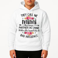 They Call Me Mimi Because Partner In Crime Hoodie