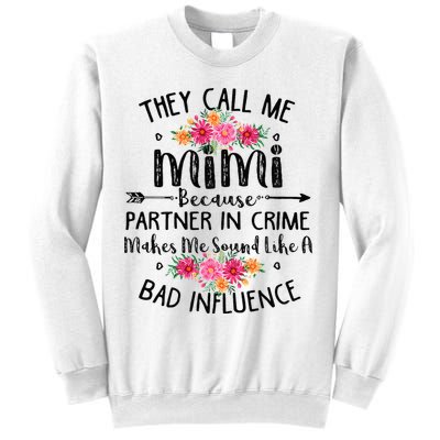 They Call Me Mimi Because Partner In Crime Sweatshirt